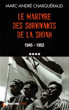 Le martyre des survivants de la Shoah