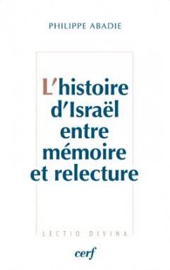 Histoire d'Israël entre mémoire et relecture (L')