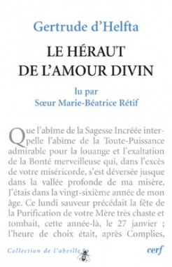 Gertrude d'Helfta : « Le Héraut de l'amour Divin »