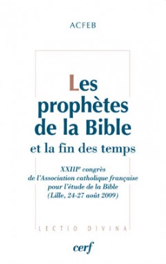 Les Prophètes de la Bible et la fin des temps