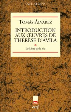 Introduction aux œuvres de Thérèse d'Ávila, I