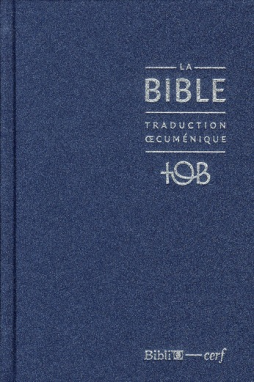 La Bible - Traduction Œcuménique. Notes essentielles, balacron bleu nuit