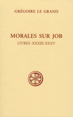 SC 538 Morales sur Job, Livres XXXIII-XXXV