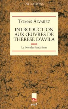 Introduction aux œuvres de Thérèse d'Ávila, III