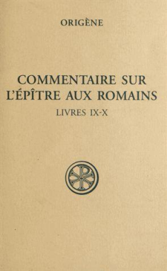 SC 555 Commentaire sur l'Épitre aux Romains, IV