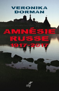 Amnésie russe. 1917-2017