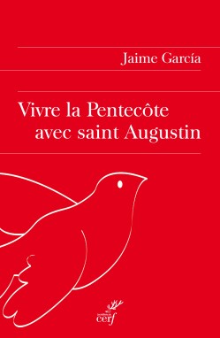 Vivre la Pentecôte avec saint Augustin