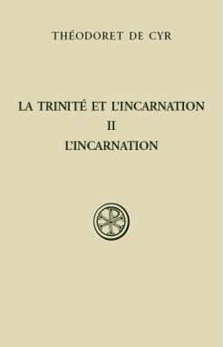 SC 575 La Trinité. L'incarnation t. II