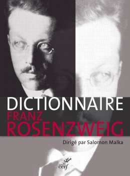 Dictionnaire Franz Rosenzweig. Une étoile dans le siècle