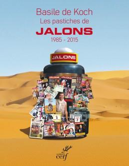 Les pastiches de Jalons, 1985-2015
