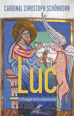 Luc, l'évangile de la miséricorde