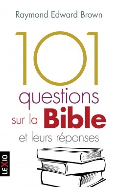 101 questions sur la Bible et leurs réponses (poche)