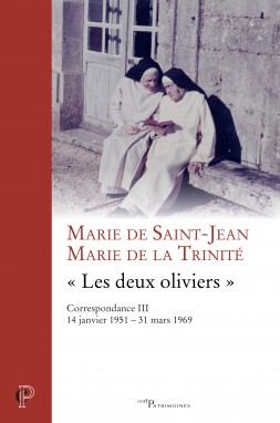 Correspondance Marie de la Trinité - Marie de Saint-Jean (Volume III)