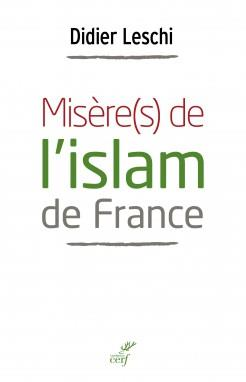 Misère(s) de l'islam de France