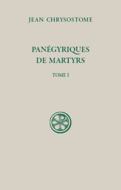 SC 595 Panégyriques de martyrs (tome 1)