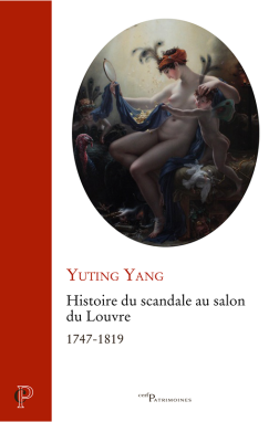 Histoire du scandale au Salon du Louvre (1747-1819)
