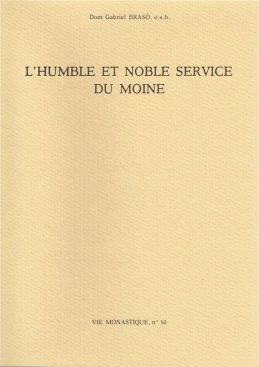L'Humble et noble service du moine
