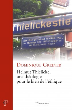 Helmut Thielcke, une théologie pour le bien de l'éthique