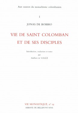 Vie de Saint Colomban et de ses disciples