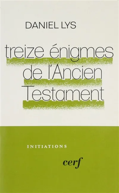 Treize énigmes de l'Ancien Testament