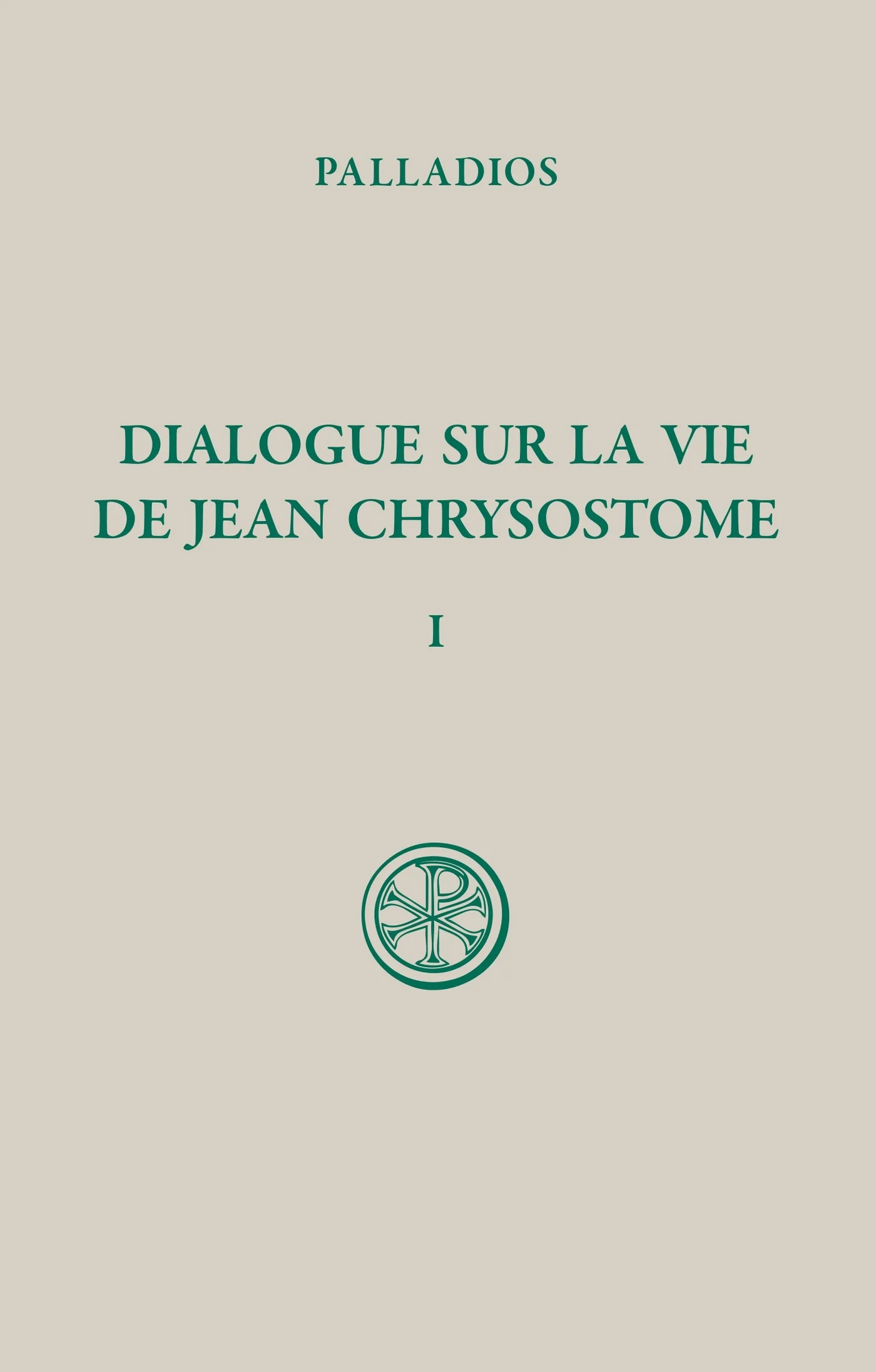 SC 341 Dialogue sur la vie de Jean Chrysostome, I