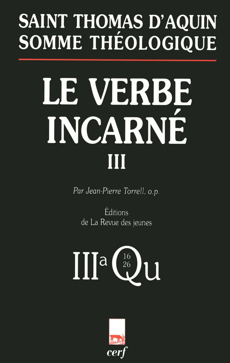 Somme théologique : Le Verbe incarné, III