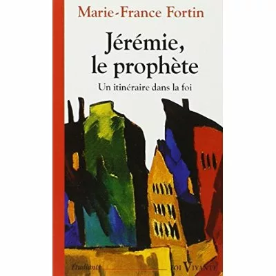 Jérémie, le prophète