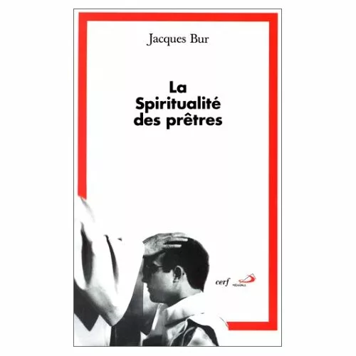 Spiritualité des prêtres (La)