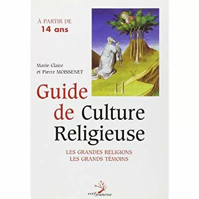 Guide de culture religieuse à partir de 14 ans