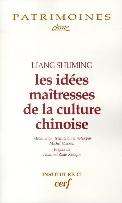 Idées maîtresses de la culture chinoise (Les)